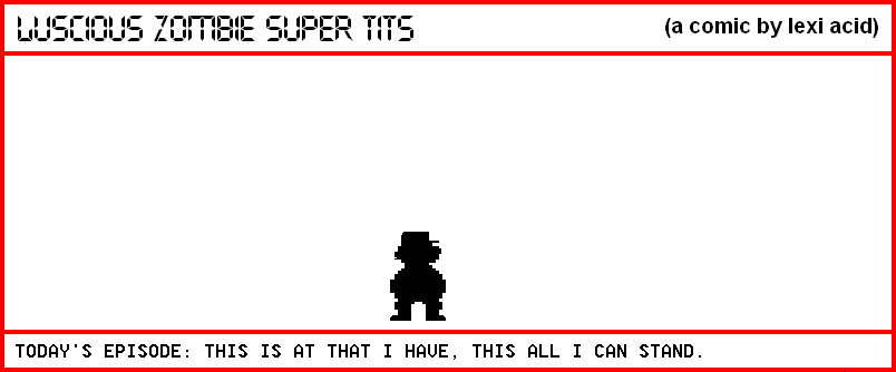 THIS IS ALL THAT I HAVE, ALL I CAN STAND