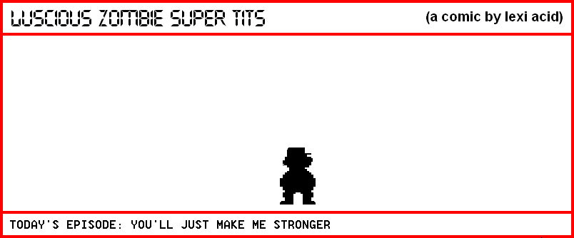 YOU'LL JUST MAKE ME STRONGER