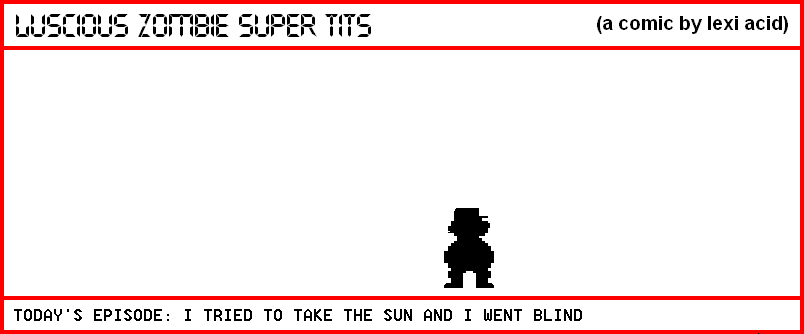 I TRIED TO TAKE THE SUN AND I WENT BLIND