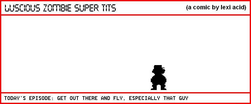 GET OUT THERE AND FLY, ESPECIALLY THAT GUY