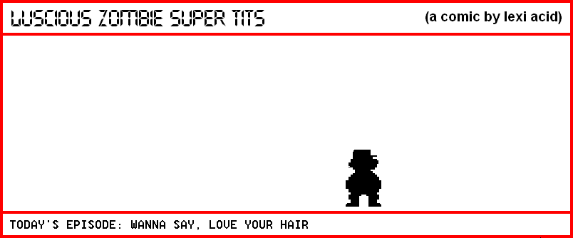 WANNA SAY, LOVE YOUR HAIR