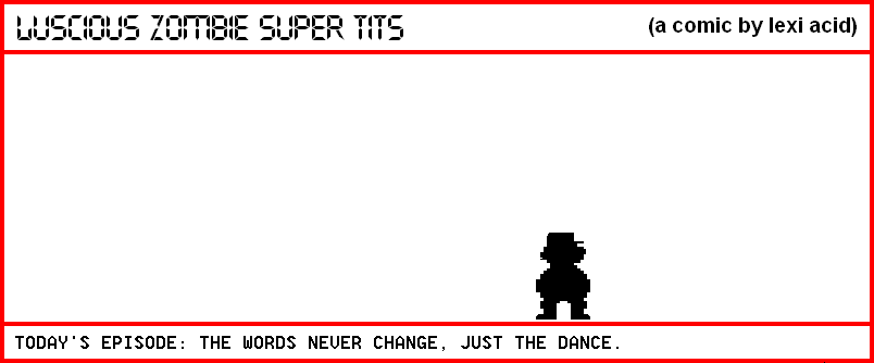 THE WORDS NEVER CHANGE, JUST THE DANCE (PART 20)